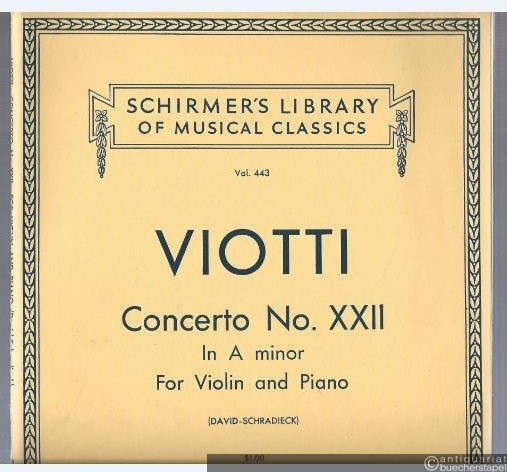  - Concerto No. XXII in A minor for Violin and Piano with Accompaniment of Orchestra (= Schirmer's Library of Musical Classics, Vol. 443).