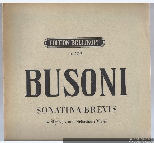  - Sonatina Brevis. In Signo Joannis Sebastiani Magni (= Edition Breitkopf, Nr. 5093). Piano solo.