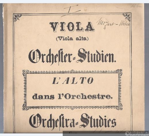  - Orchestra-Studies for Tenor. L'Alto dans l'Orchestre. Etudes progressives pour l'Alto / Orchester-Studien für Viola oder Viola alta. Band I.