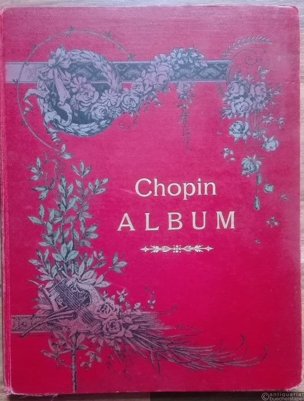  - Chopin-Album. Sammlung der beliebtesten Pianofortewerke von Fr. Chopin (= Edition Peters).