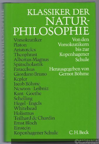  - Klassiker der Naturphilosophie: von den Vorsokratikern bis zur Kopenhagener Schule.