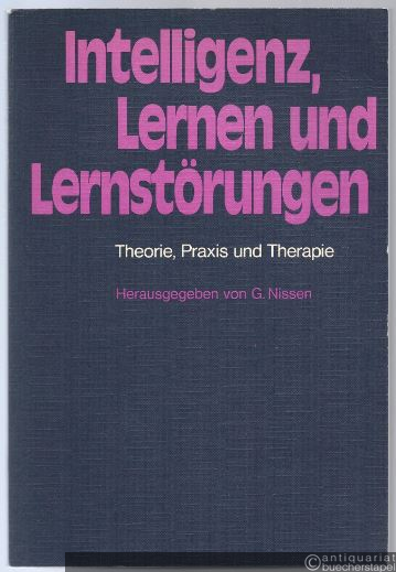  - Intelligenz, Lernen und Lernstörungen. Theorie, Praxis und Therapie.