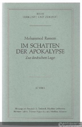  - Im Schatten der Apokalypse. Zur deutschen Lage (= Herkunft und Zukunft 5).