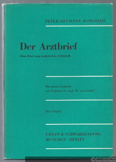  - Der Arztbrief. Eine Fibel zum praktischen Gebrauch.