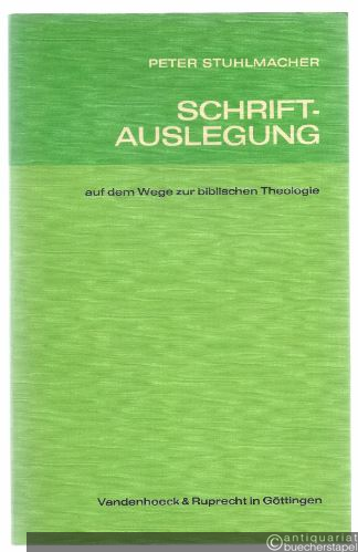  - Schriftauslegung auf dem Wege zur biblischen Theologie.