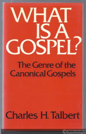  - What is a Gospel? The Genre of the Canonical Gospels.