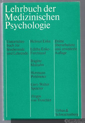  - Lehrbuch der Medizinischen Psychologie. Unterrichtsbuch für Studierende und Lehrende.