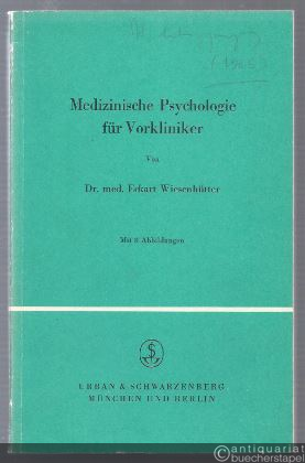  - Medizinische Psychologie für Vorkliniker.