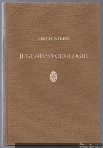  - Jugendpsychologie. Eine Einführung in die Psychologie der Entwicklung von der Geburt bis zum Abschluß der Pubertät.