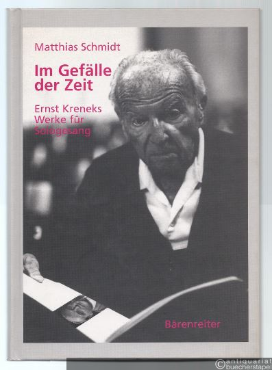  - Im Gefälle der Zeit. Ernst Kreneks Werke für Sologesang.