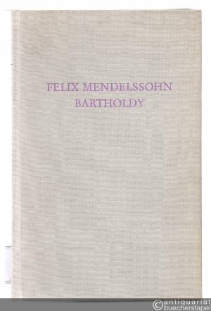  - Felix Mendelssohn Bartholdy (= Wege der Forschung, Band 494).