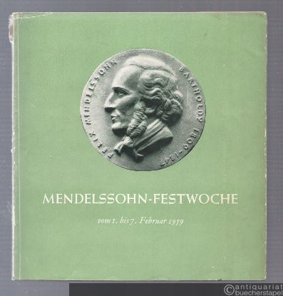  - Mendelssohn-Festwoche aus Anlaß der 150. Wiederkehr des Geburtstages am 3. Februar 1959.