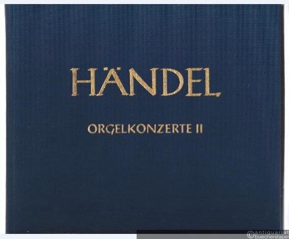  - Orgelkonzerte II (= Hallische Händel-Ausgabe. Serie IV, 8). DVfM 4041.