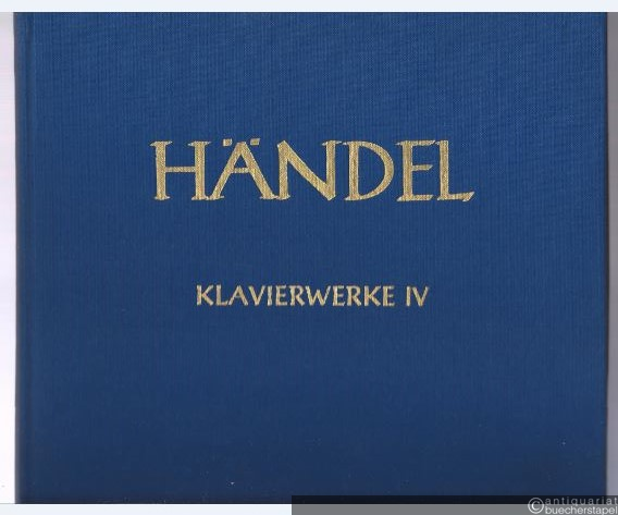  - Klavierwerke IV. Einzelne Suiten und Stücke, Zweite Folge (= Hallische Händel-Ausgabe. Serie IV, 17). DVfM 4032.