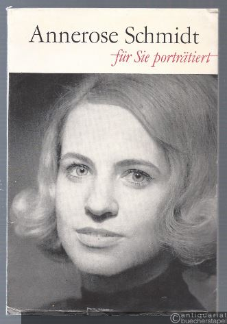  - Annerose Schmidt. Für Sie porträtiert von Franz Winkler.