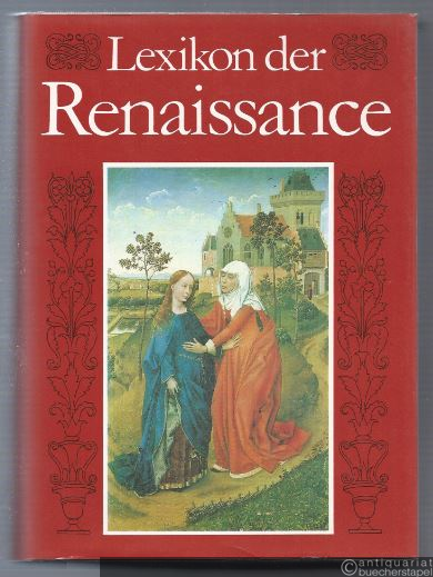  - Lexikon der Renaissance.