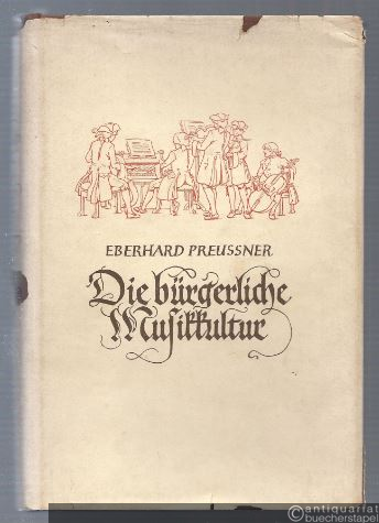  - Die bürgerliche Musikkultur. Ein Beitrag zur deutschen Musikgeschichte des 18. Jahrhunderts.