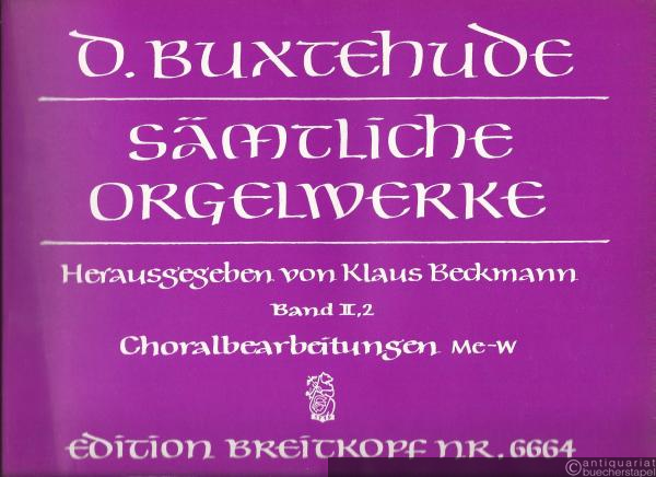 - Sämtliche Orgelwerke, Band II, 2. Choralbearbeitungen Me-W / Anhang (= Edition Breitkopf, Nr. 6664).