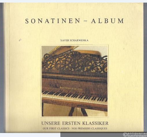  - Sonatinen - Album. Unsere ersten Klassiker. Ausgewählte leichte Sonatinen und kleine Vortragsstücke für Pianoforte zu zwei Händen (= Edition Breitkopf, Nr. 8301).