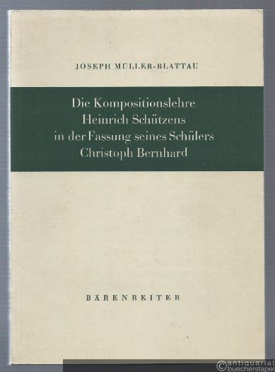  - Die Kompositionslehre Heinrich Schützens in der Fassung seines Schülers Christoph Bernhard.