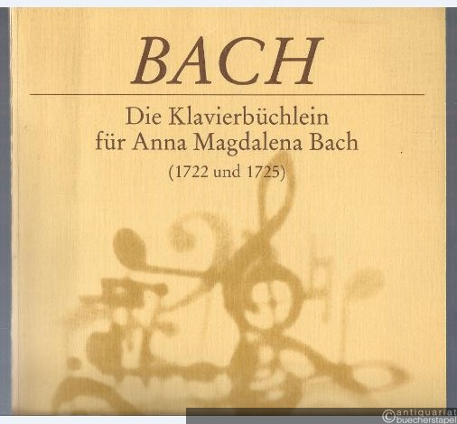  - Die Klavierbüchlein für Anna Magdalena Bach (1722 und 1725) (= DVfM 8075).