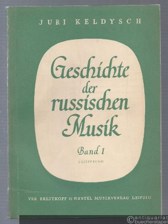  - Geschichte der russischen Musik, Band 1. 1. Lieferung.