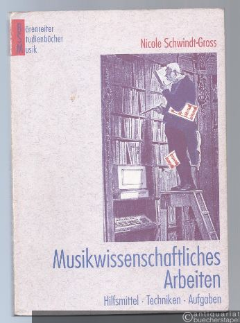  - Musikwissenschaftliches Arbeiten. Hilfsmittel, Techniken, Aufgaben (= Bärenreiter Studienbücher Musik, hrsg. v. Silke Leopold und Jutta Schmoll-Barthel, Band 1).