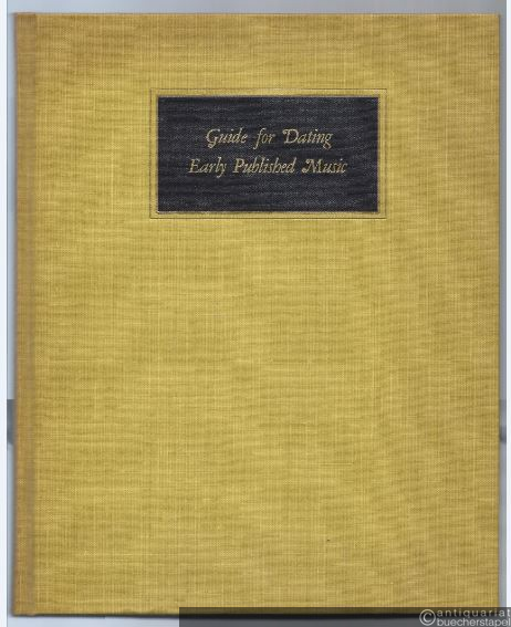  - Guide for dating early published music. A manual of bibliographical practices.