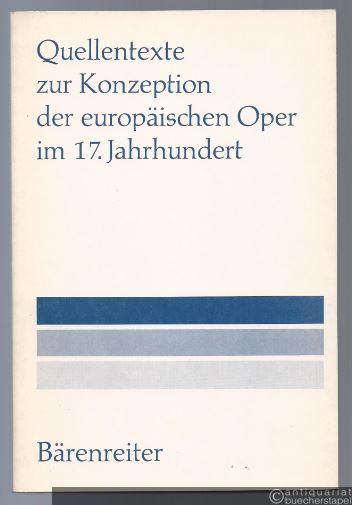  - Quellentexte zur Konzeption der europäischen Oper im 17. Jahrhundert.