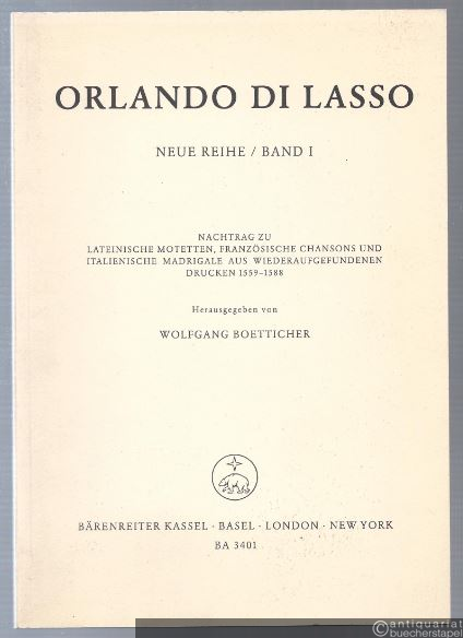  - Nachtrag zu Lateinische Motetten, französische Chansons und italienische Madrigale aus wiederaufgefundenen Drucken 1559 - 1588 (= Bärenreiter 3401).
