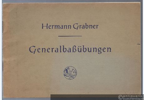 - Generalbaßübungen als Anleitung zum Continuospiel und freien Improvisieren in drei Lehrgängen (Unter-, Mittel- und Oberstufe) mit 43 Originalsätzen der Generalbaßliteratur.