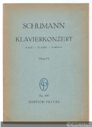  - Klavierkonzert a-Moll Op. 54 (= Edition Peters Nr. 556). Taschenpartitur.