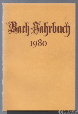  - Bach-Jahrbuch. 66. Jahrgang 1980.
