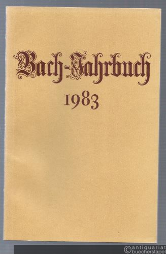 - Bach-Jahrbuch. 69. Jahrgang 1983.