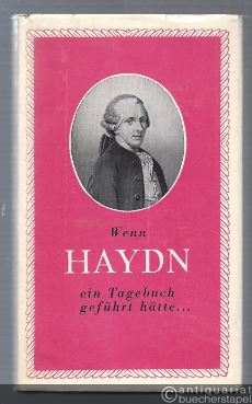  - Wenn Haydn ein Tagebuch geführt hätte...
