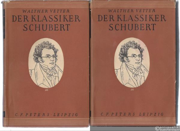  - Der Klassiker Schubert. 1. und 2. Band (vollständig) (= Edition Peters, Nr. 4646a und 4646b).