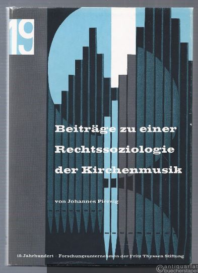 - Beiträge zu einer Rechtssoziologie der Kirchenmusik (= Studien zur Musikgeschichte des 19. Jahrhunderts, Band 34).