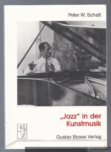  - Jazz in der Kunstmusik. Studien zur Funktion afro-amerikanischer Musik in Kompositionen des 20. Jahrhunderts.