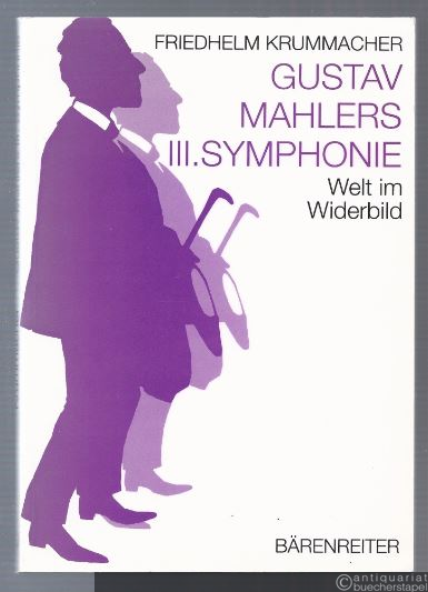  - Gustav Mahlers III. Symphonie. Welt im Widerbild.