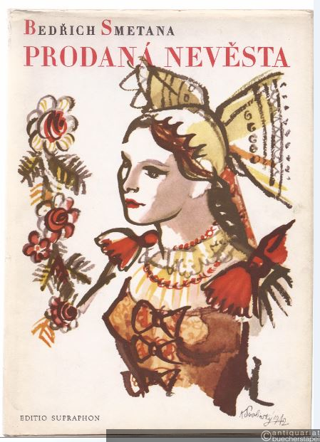  - Prodana Nevesta [Die verkaufte Braut. Komische Oper in drei Akten]. Klavierauszug.