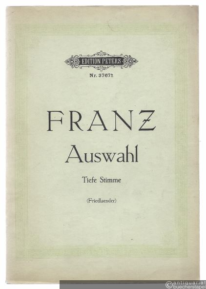  - 60 ausgewählte Lieder für eine Singstimme und Klavier (= Edition Peters, Nr. 3767b). Tiefe Stimme.