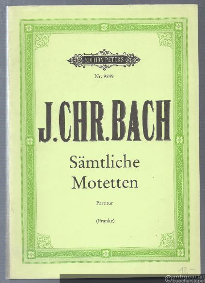  - Sämtliche Motetten (= Edition Peters, Nr. 9849). Partitur.