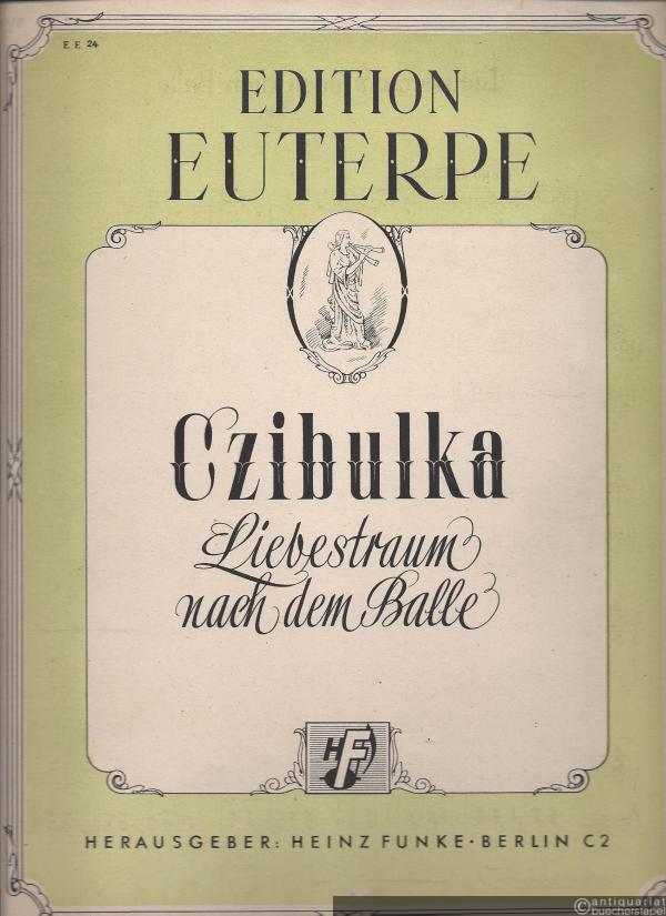  - Liebestraum nach dem Balle op. 356 (= Edition Euterpe). Für Klavier.