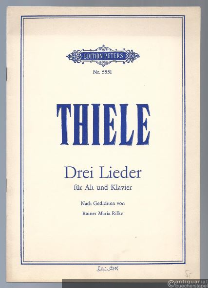  - Drei Lieder für Alt und Klavier. Nach Gedichten von Rainer Maria Rilke (= Edition Peters, Nr. 5551).
