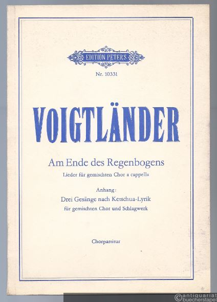  - Am Ende des Regenbogens. Lieder für gemischten Chor a cappella (= Edition Peters, Nr. 10331). Chorpartitur.