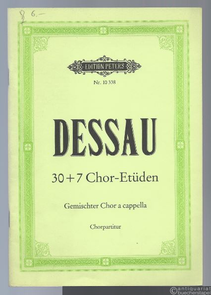  - 30 + 7 Chor-Etüden in Form von Veränderungen. Worte der Klassiker Nr. 1 für gemischten Chor a cappella (1948) (= Edition Peters, Nr. 10338). Chorpartitur.