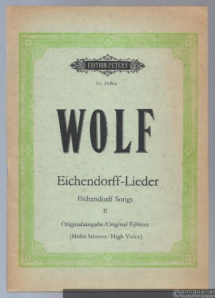  - Lieder nach Gedichten von Joseph Eichendorff für eine Singstimme und Klavier, Band II (= Edition Peters, Nr. 3148a). Hohe Stimme.