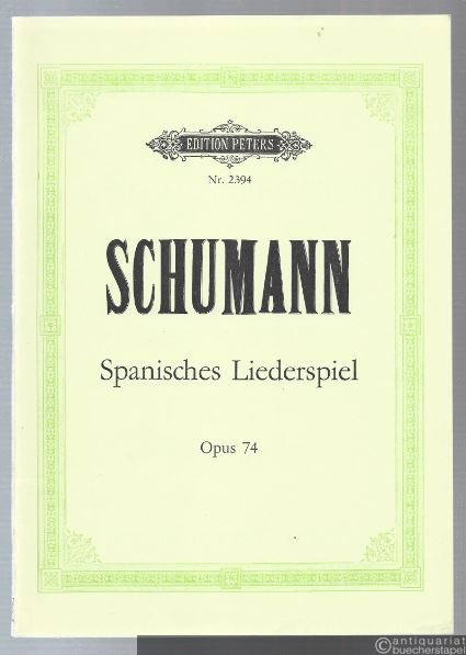  - Spanisches Liederspiel. Ein Zyklus von Gesängen für eine und mehrere Singstimmen mit Klavierbegleitung op. 74 (= Edition Peters, Nr. 2394).
