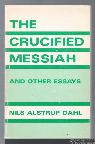  - The Crucified Messiah and other Essays.
