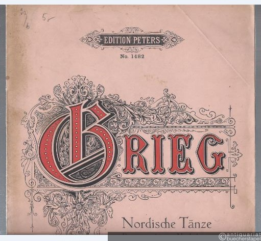  - 25 Nordische Tänze und Volksweisen für Pianoforte übertragen von E. Grieg / Danses Populaires / North Dances (= Edition Peters, Nr. 1482).